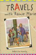 Travels with Rainie Marie