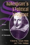 Cover of: Shakespeare's political pageant by edited by Joseph Alulis and Vickie Sullivan.
