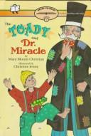 Cover of: The toady and Dr. Miracle