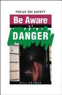 Cover of: Be aware of danger by Bill Gutman