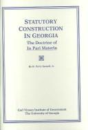Cover of: Statutory construction in Georgia: the doctrine of in pari materia