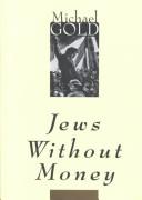 Jews without money by Michael Gold