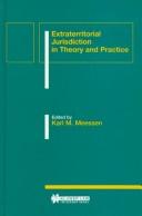 Cover of: Extraterritorial jurisdiction in theory and practice