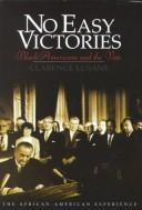 Cover of: No easy victories: Black Americans and the vote