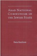 Cover of: Arab national communism in the Jewish state