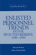 Cover of: Enlisted personnel trends in the selected reserve, 1986-1994