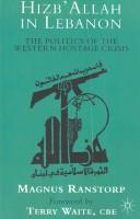 Cover of: Hizb'allah in Lebanon by Magnus Ranstorp