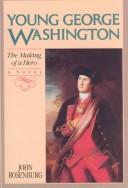 Cover of: Young George Washington by John M. Rosenburg