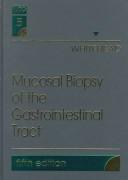 Cover of: Mucosal biopsy of the gastrointestinal tract by Whitehead, Richard