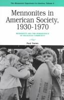 Cover of: Mennonites in American society, 1930-1970 by Paul Toews