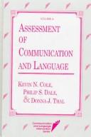 Cover of: Assessment of communication and language by edited by Kevin N. Cole, Philip S. Dale, and Donna J. Thal.
