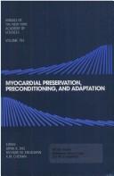 Cover of: Myocardial preservation, preconditioning, and adaptation