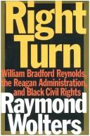 Cover of: Right turn: William Bradford Reynolds, the Reagan administration, and black civil rights