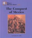 Cover of: The conquest of Mexico