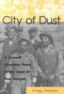 Cover of: City of dust by Gregg Andrews