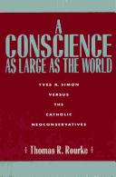 A conscience as large as the world by Thomas R. Rourke