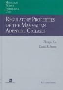Regulatory properties of the mammalian adenylyl cyclases by Zhengui Xia
