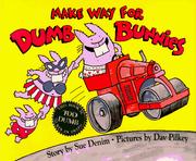 Cover of: Make way for Dumb Bunnies by Dav Pilkey