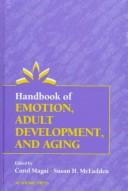 Cover of: Handbook of emotion, adult development, and aging by edited by Carol Magai, Susan H. McFadden.