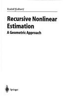 Cover of: Recursive nonlinear estimation by Rudolf Kulhavý