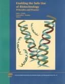 Cover of: Enabling the safe use of biotechnology: principles and practice