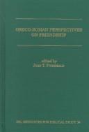 Cover of: Greco-Roman perspectives on friendship