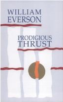 Cover of: Prodigious thrust by William Everson