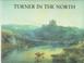 Cover of: Turner in the North