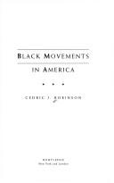 Black movements in America by Cedric J. Robinson