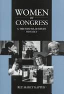Cover of: Women of Congress: a twentieth-century odyssey