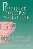 Cover of: Published pottery of Palestine by Larry G. Herr