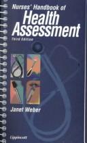 Cover of: Nurses' handbook of health assessment by Janet Weber