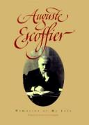 Auguste Escoffier, memories of my life by Auguste Escoffier