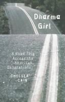 Cover of: Dharma girl by Chelsea Cain