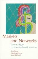 Cover of: Markets and networks: contracting in community health services