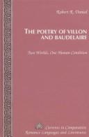 Cover of: The poetry of Villon and Baudelaire: two worlds, one human condition