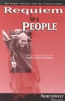 Cover of: Requiem for a people: the rogue Indians and the frontiersmen
