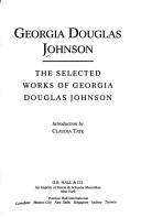 Cover of: The selected works of Georgia Douglas Johnson