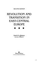 Cover of: Revolution and transition in East-Central Europe by David S. Mason