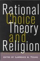 Cover of: Rational choice theory and religion by edited by Lawrence A. Young.