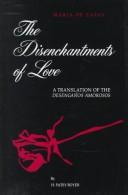 Cover of: The disenchantments of love