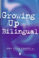 Cover of: Growing up bilingual: Puerto Rican children in New York