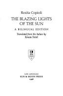 Cover of: The blazing lights of the sun: a bilingual edition