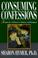 Cover of: Consuming confessions