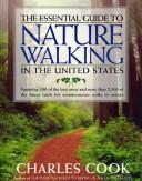 Cover of: The essential guide to nature walking in the United States