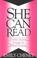 Cover of: She can read