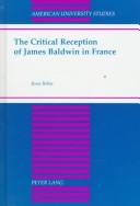 Cover of: The critical reception of James Baldwin in France