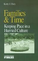 Cover of: Families & time by Kerry Daly