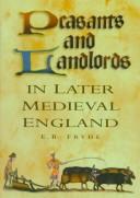 Cover of: Peasants and landlords in later Medieval England