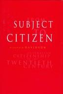Cover of: From subject to citizen: Australian citizenship in the twentieth century